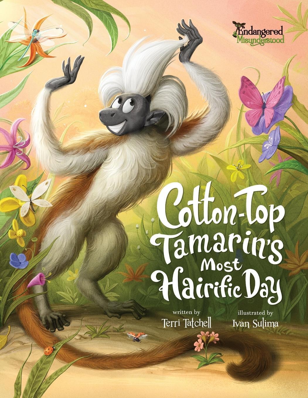 Cover: 9781738963638 | Cotton-Top Tamarin's Most Hairific Day | Tatchell | Taschenbuch | 2023
