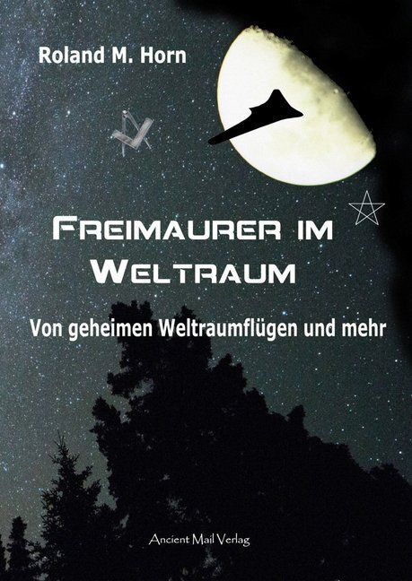 Cover: 9783956522734 | Freimaurer im Weltraum | Von geheimen Weltraumflügen und mehr | Horn