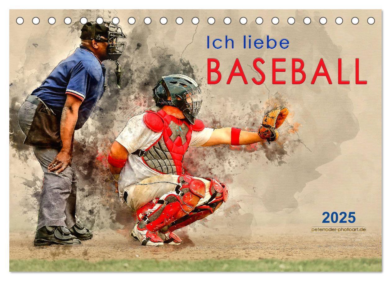 Cover: 9783435405633 | Ich liebe Baseball (Tischkalender 2025 DIN A5 quer), CALVENDO...