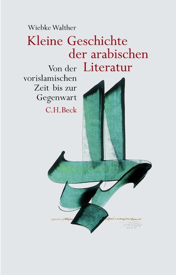 Cover: 9783406522437 | Kleine Geschichte der arabischen Literatur | Wiebke Walther | Buch
