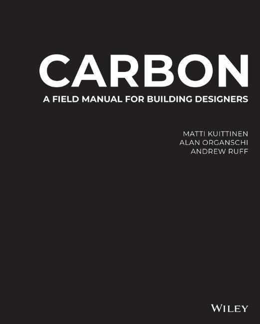 Cover: 9781119720768 | Carbon | A Field Manual for Building Designers | Kuittinen (u. a.)