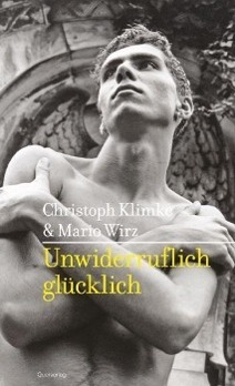 Cover: 9783896562111 | Unwiderruflich glücklich | Christoph/Wirz, Mario Klimke | Taschenbuch