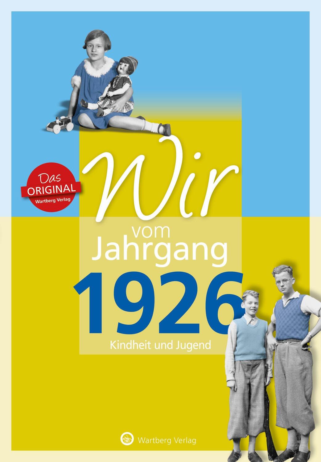 Cover: 9783831330263 | Wir vom Jahrgang 1926 - Kindheit und Jugend | Kolbe (u. a.) | Buch
