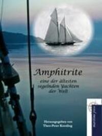 Cover: 9783954270675 | Amphitrite | Eine der ältesten segelnden Yachten der Welt | Koesling