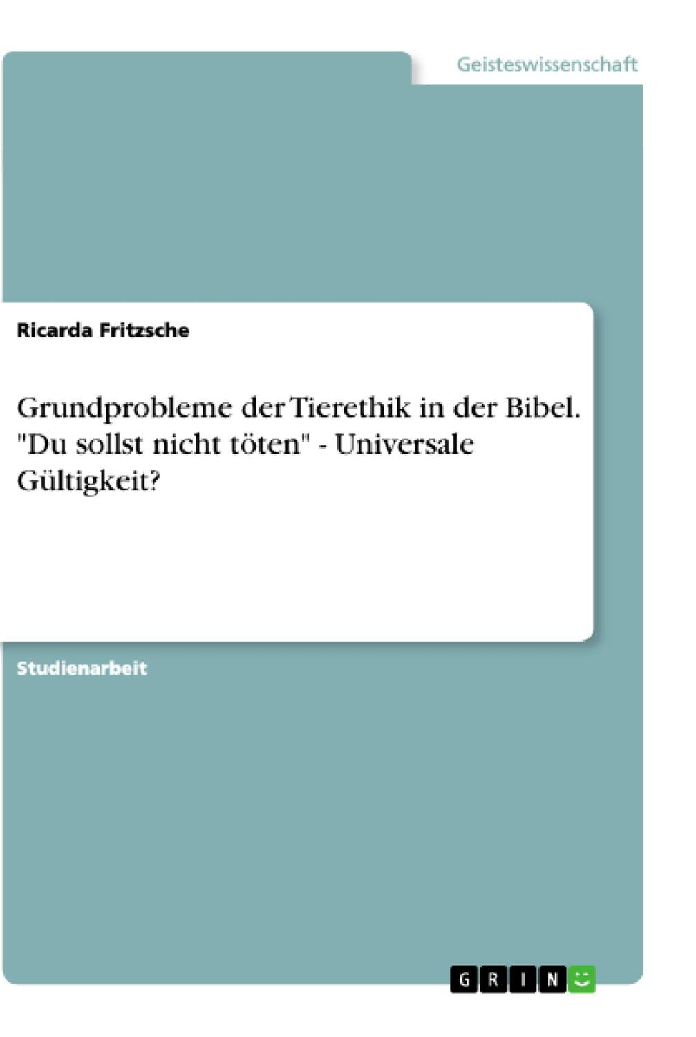 Cover: 9783346394453 | Grundprobleme der Tierethik in der Bibel. "Du sollst nicht töten" -...