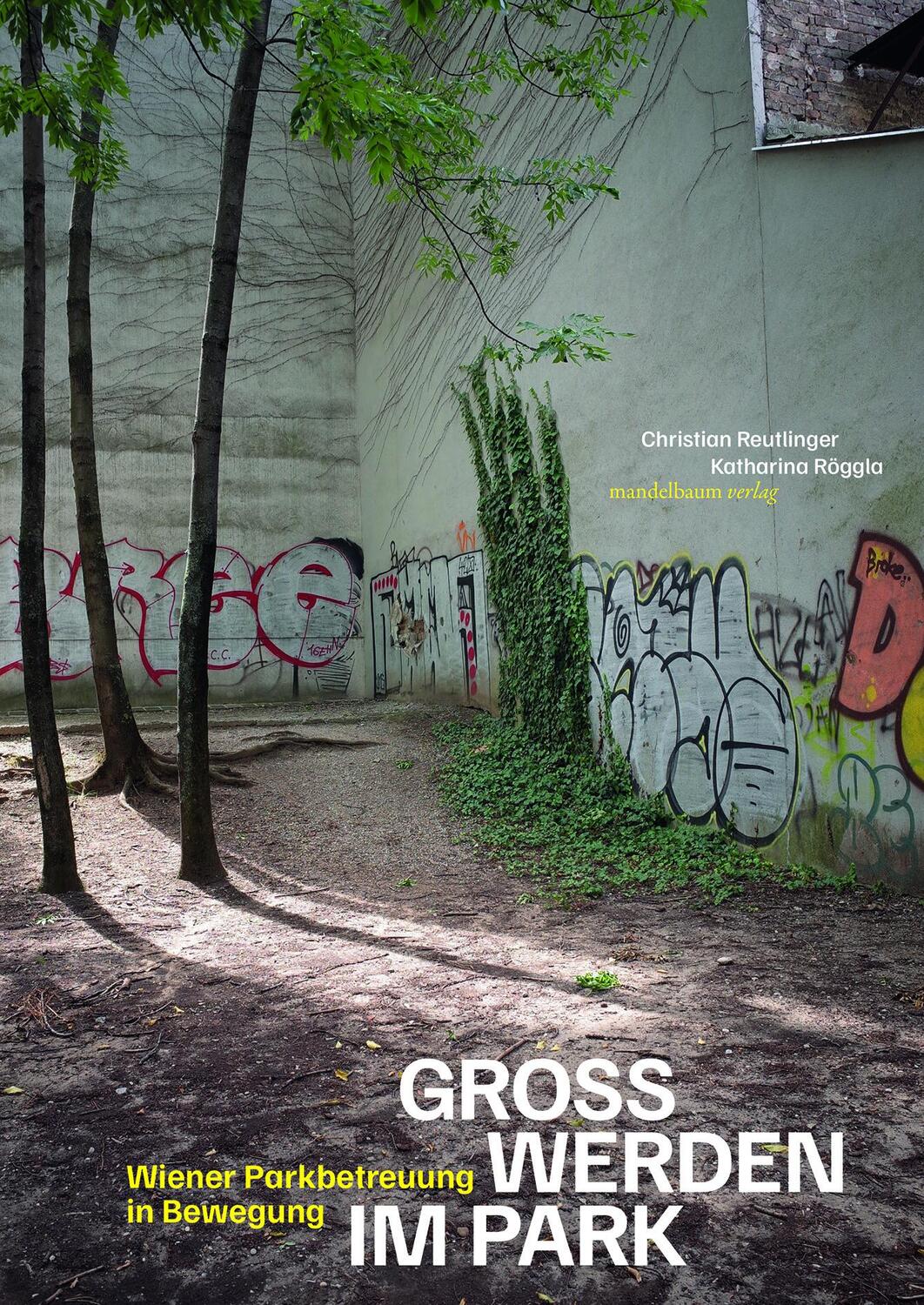 Cover: 9783991360377 | Gross werden im Park | Wiener Parkbetreuung in Bewegung | Taschenbuch