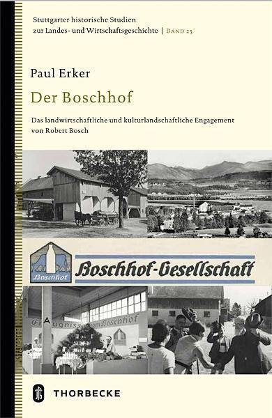 Cover: 9783799555746 | Der Boschhof | Paul Erker | Buch | 332 S. | Deutsch | 2014