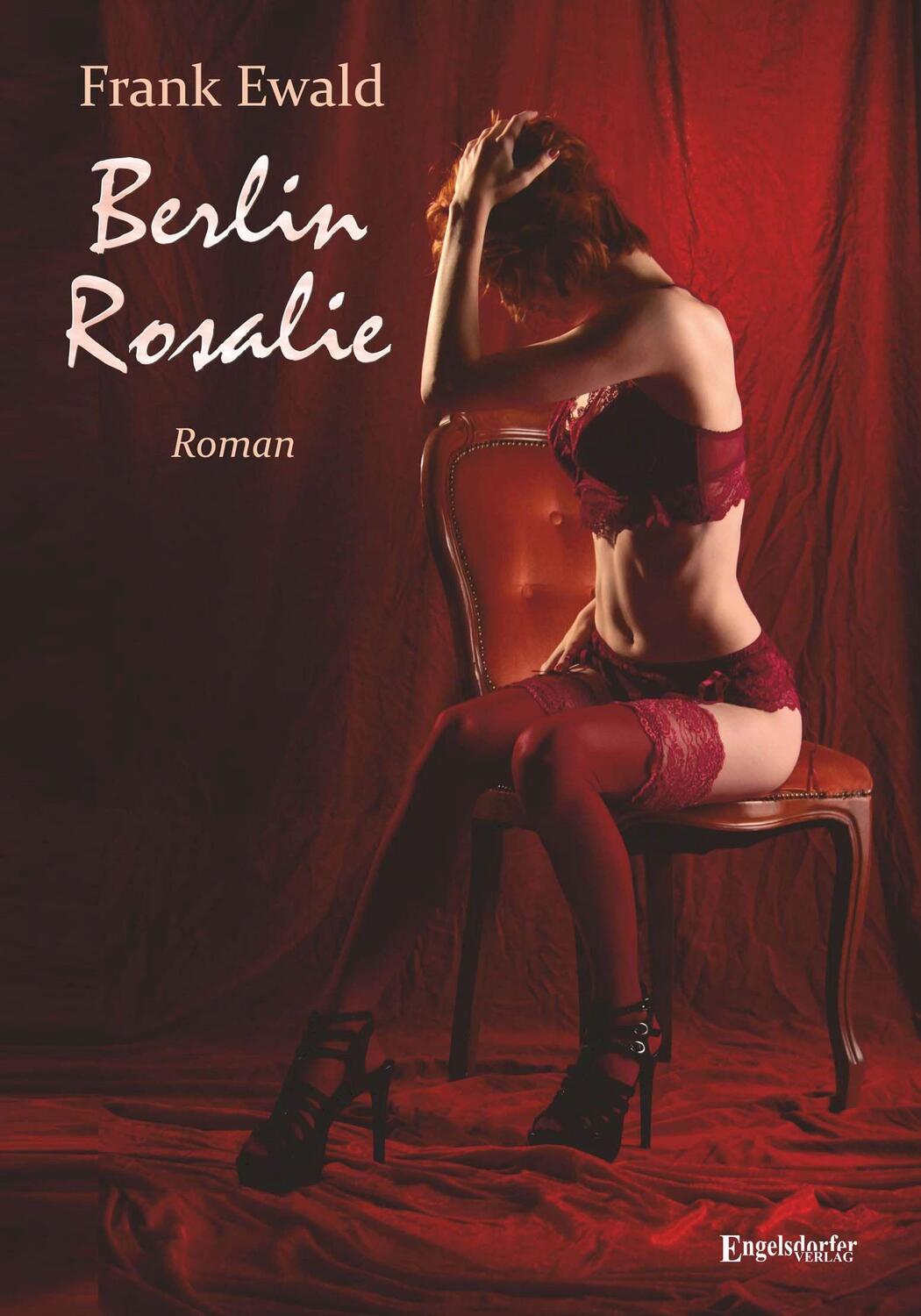 Cover: 9783969402696 | Berlin Rosalie | Roman | Frank Ewald | Taschenbuch | Deutsch | 2021