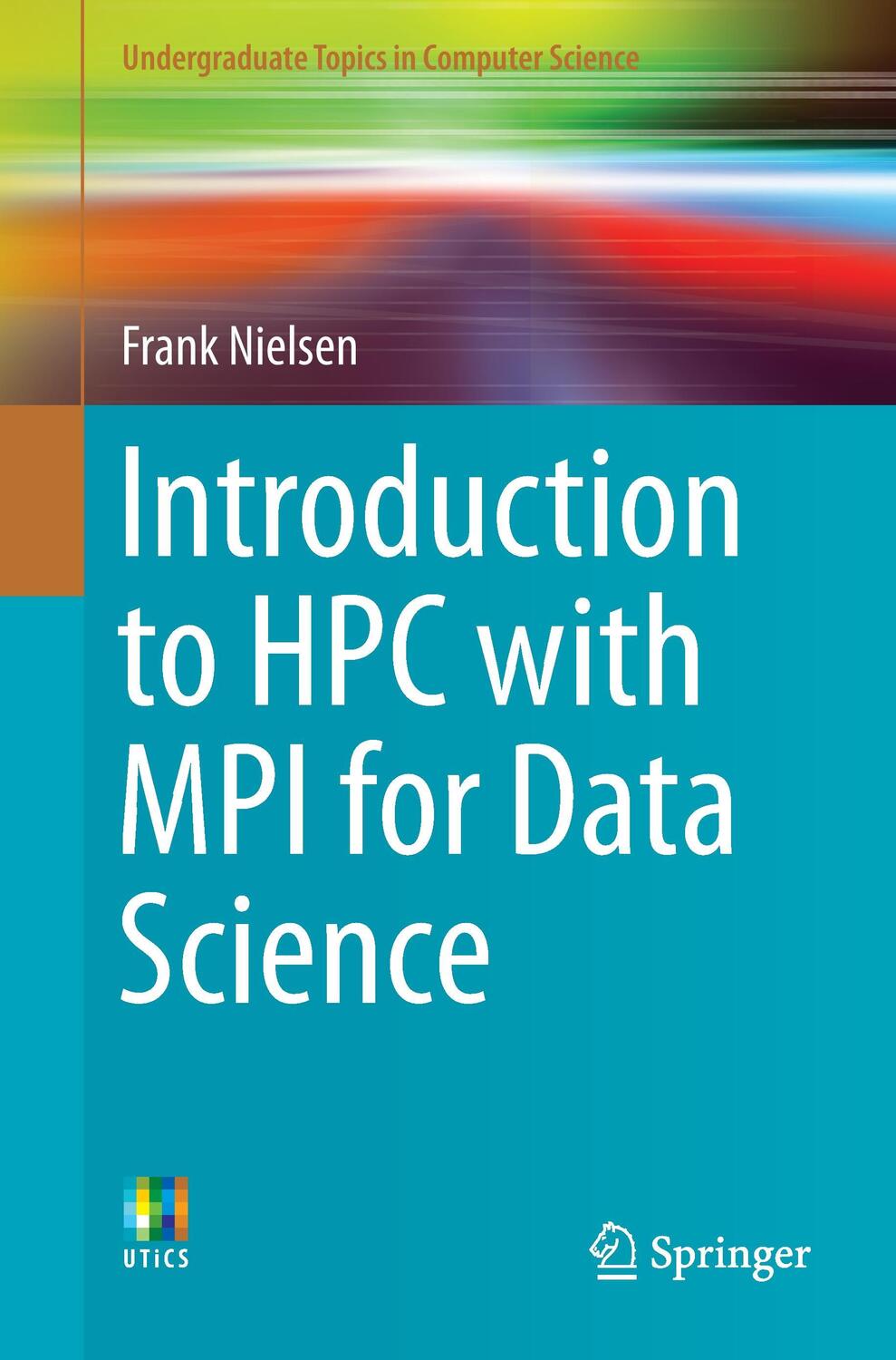 Cover: 9783319219028 | Introduction to HPC with MPI for Data Science | Frank Nielsen | Buch