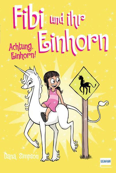 Cover: 9783741524011 | Fibi und ihr Einhorn (Bd. 5) - Achtung Einhorn! | Dana Simpson | Buch
