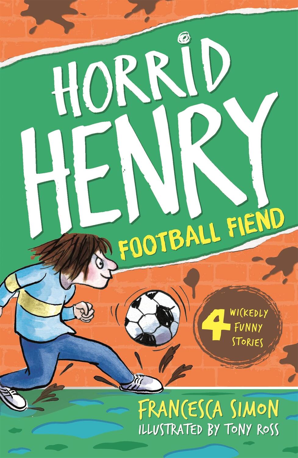 Cover: 9781444000993 | Football Fiend | Book 14 | Francesca Simon | Taschenbuch | 104 S.