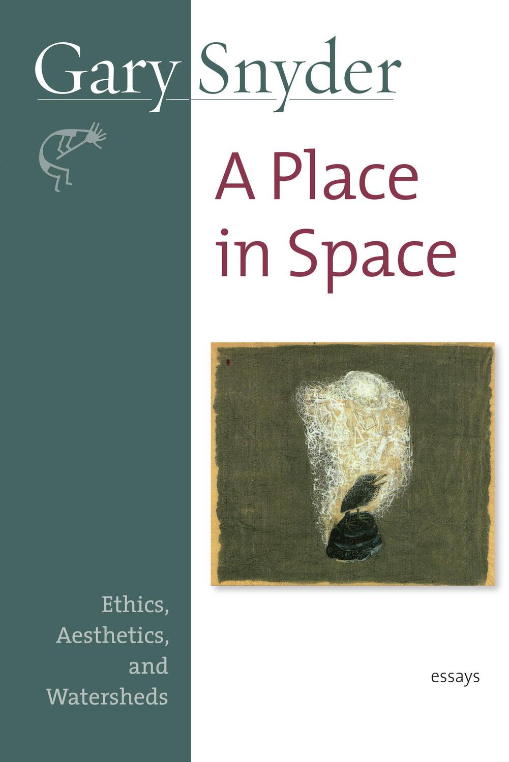 Cover: 9781582434124 | A Place in Space: Ethics, Aesthetics, and Watersheds | Gary Snyder