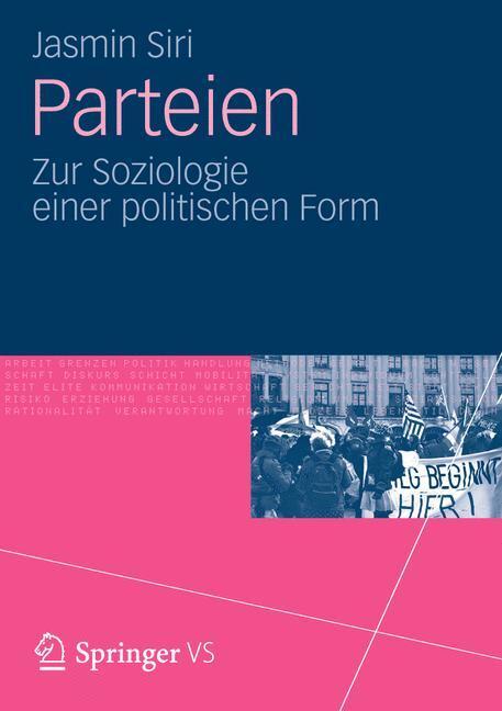 Cover: 9783531187211 | Parteien | Zur Soziologie einer politischen Form | Jasmin Siri | Buch