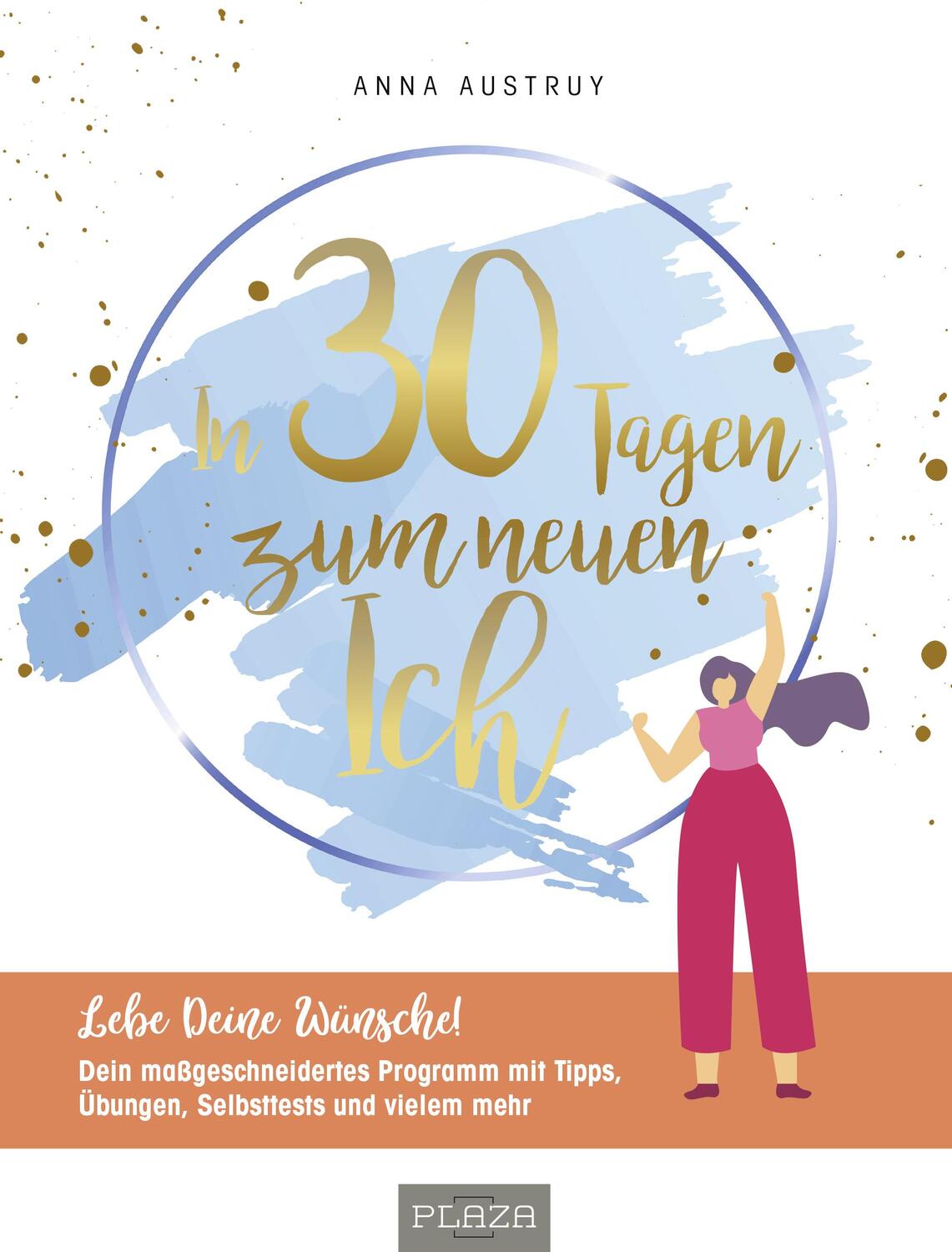 Cover: 9783958439474 | In 30 Tagen zum neuen Ich | Anna Austruy | Taschenbuch | Deutsch