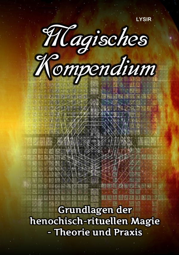 Cover: 9783748546870 | Magisches Kompendium - Grundlagen der henochisch-rituellen Magie -...