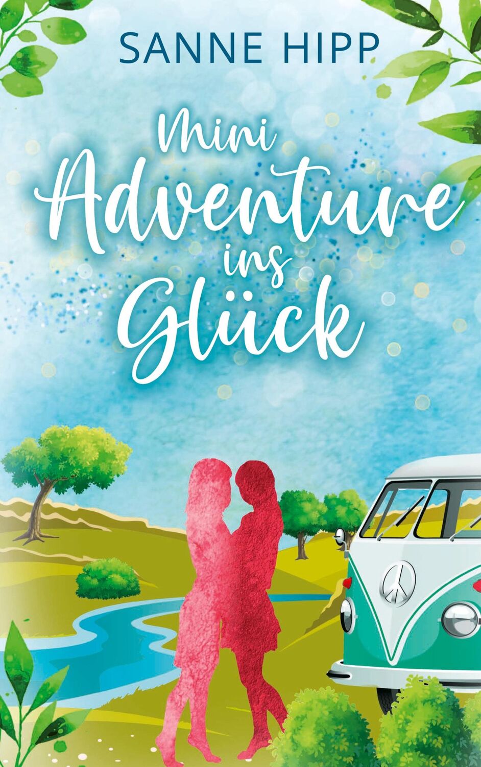 Cover: 9783347586321 | Mini Adventure ins Glück | Sanne Hipp | Buch | 280 S. | Deutsch | 2022