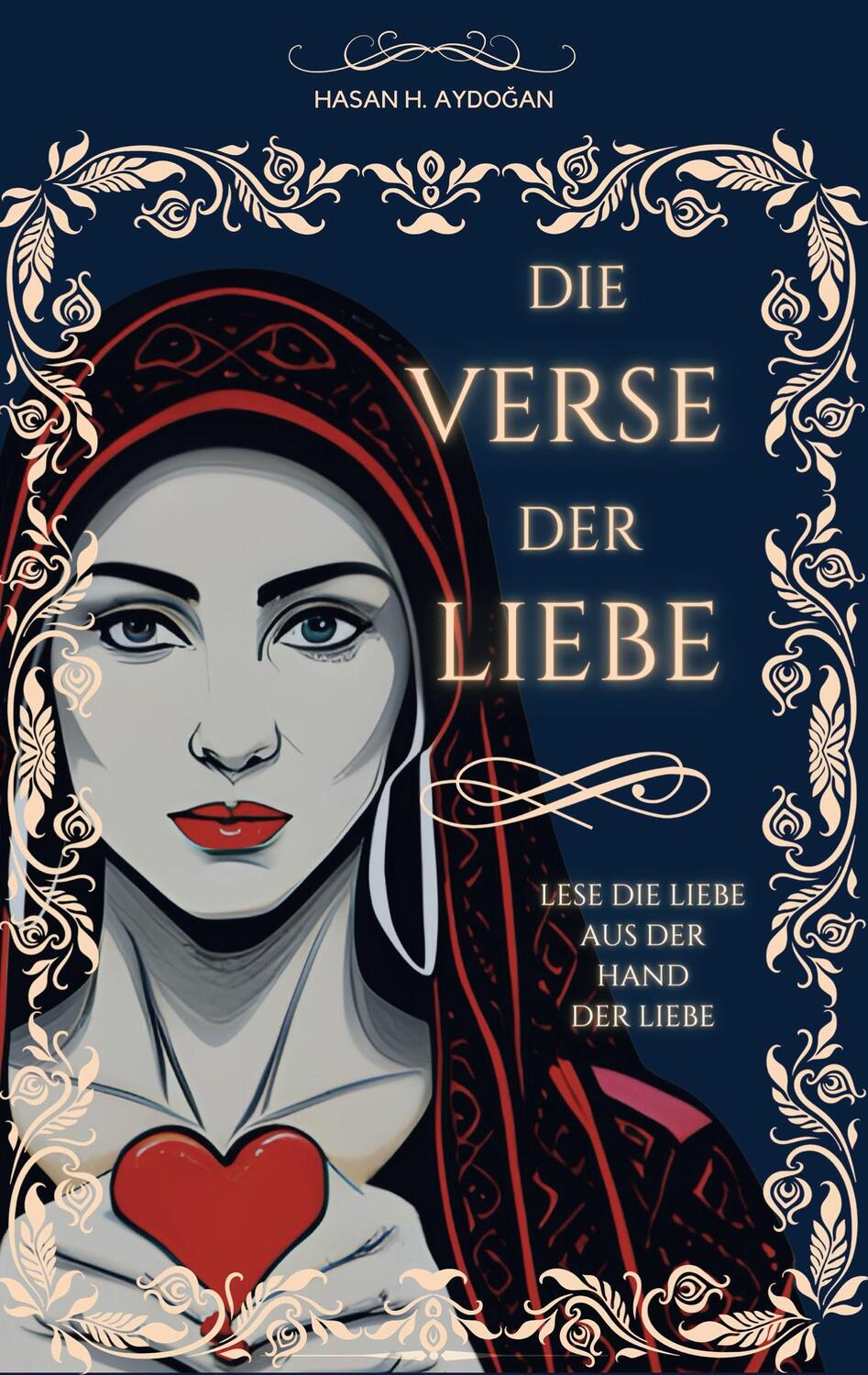 Cover: 9783756230440 | Die Verse Der Liebe | Lese Die Liebe Mit Den Worten Der Liebe | Buch