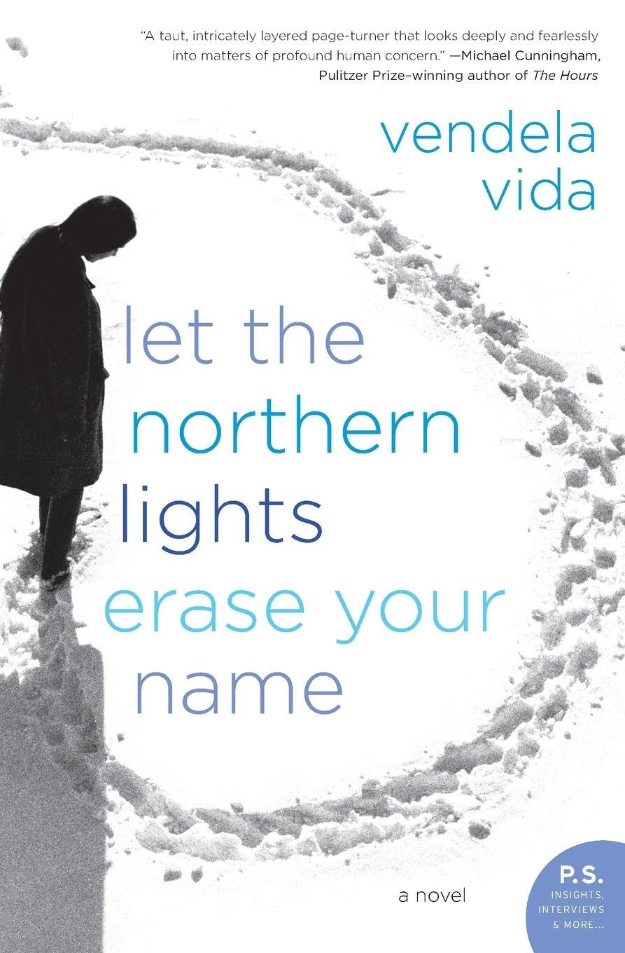 Cover: 9780060828387 | Let the Northern Lights Erase Your Name | Vendela Vida | Taschenbuch
