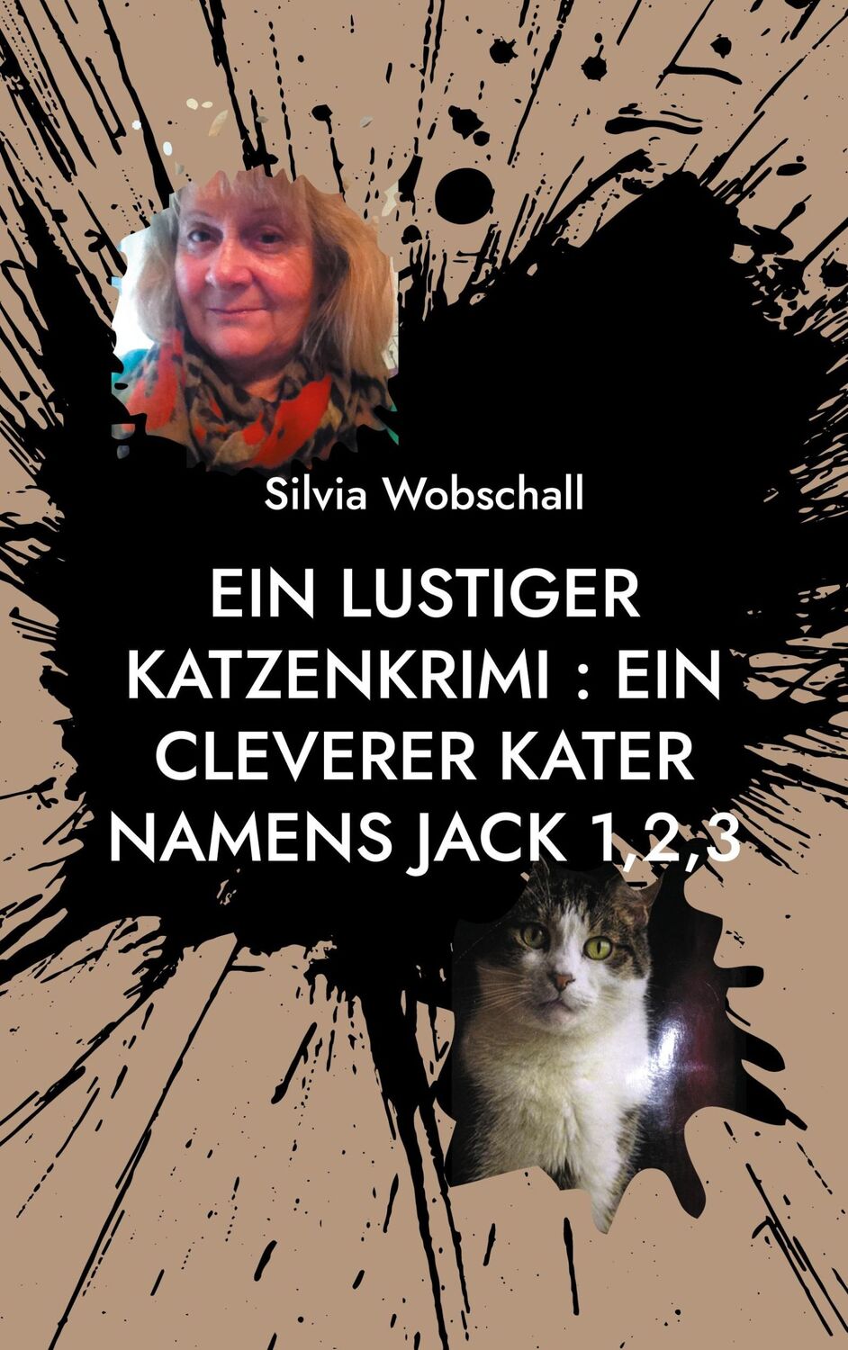 Cover: 9783754397114 | Ein lustiger Katzenkrimi : Ein cleverer Kater namens Jack 1,2,3 | Buch