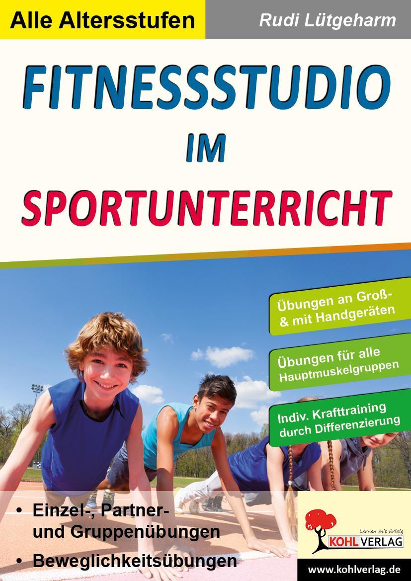 Cover: 9783960403678 | Fitnessstudio im Sportunterricht | Rudi Lütgeharm | Taschenbuch | 2018