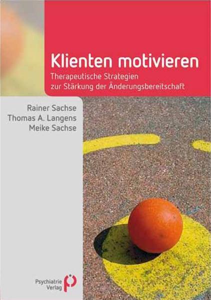 Cover: 9783884149515 | Klienten motivieren | Rainer Sachse (u. a.) | Taschenbuch | Deutsch