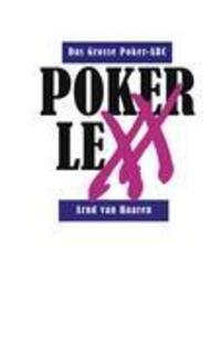 Cover: 9783842356597 | Pokerlexx - Das Grosse Poker-ABC | Arnd van Haaren | Taschenbuch