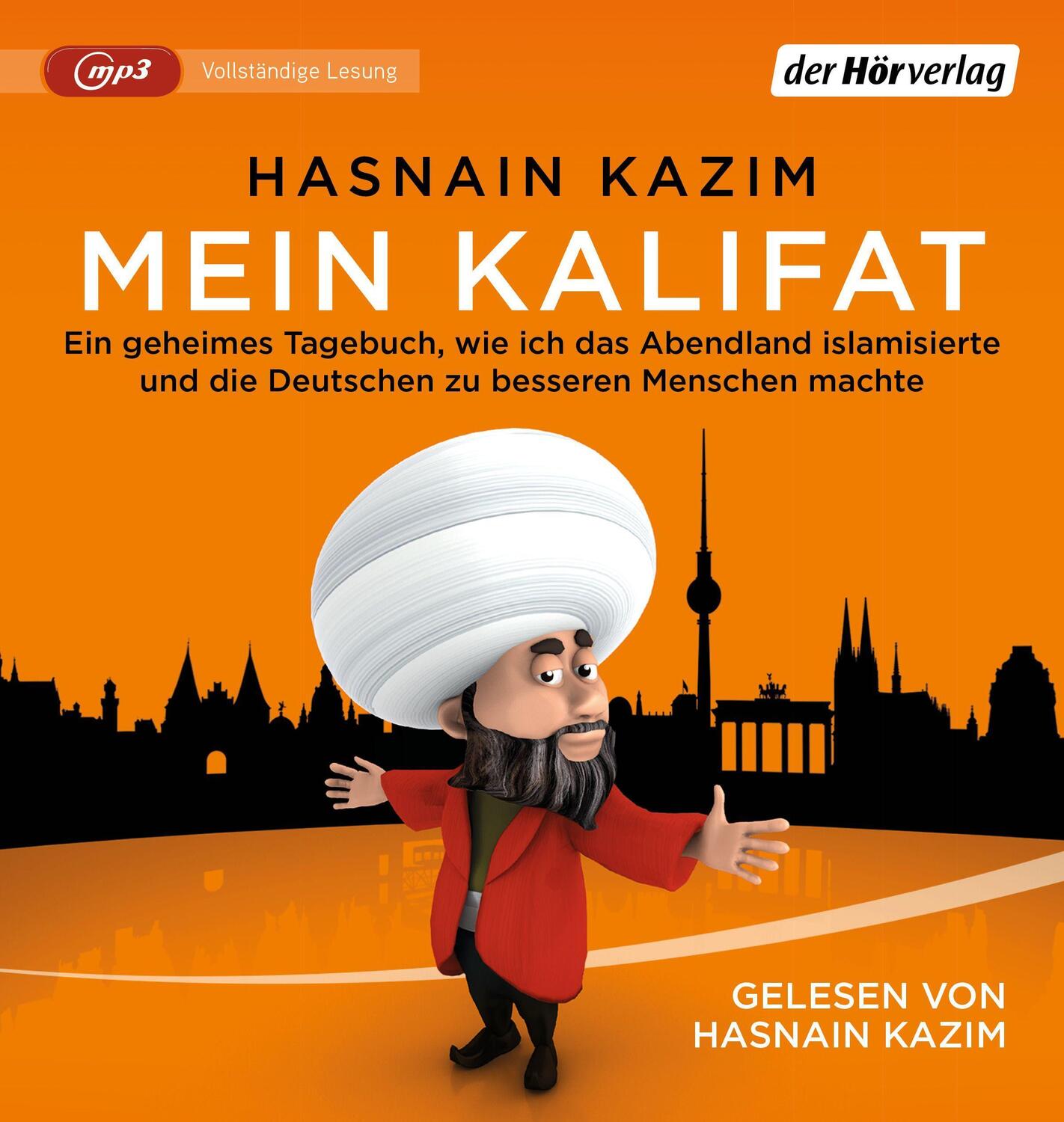 Cover: 9783844541137 | Mein Kalifat | Hasnain Kazim | MP3 | Deutsch | 2021 | Der Hörverlag
