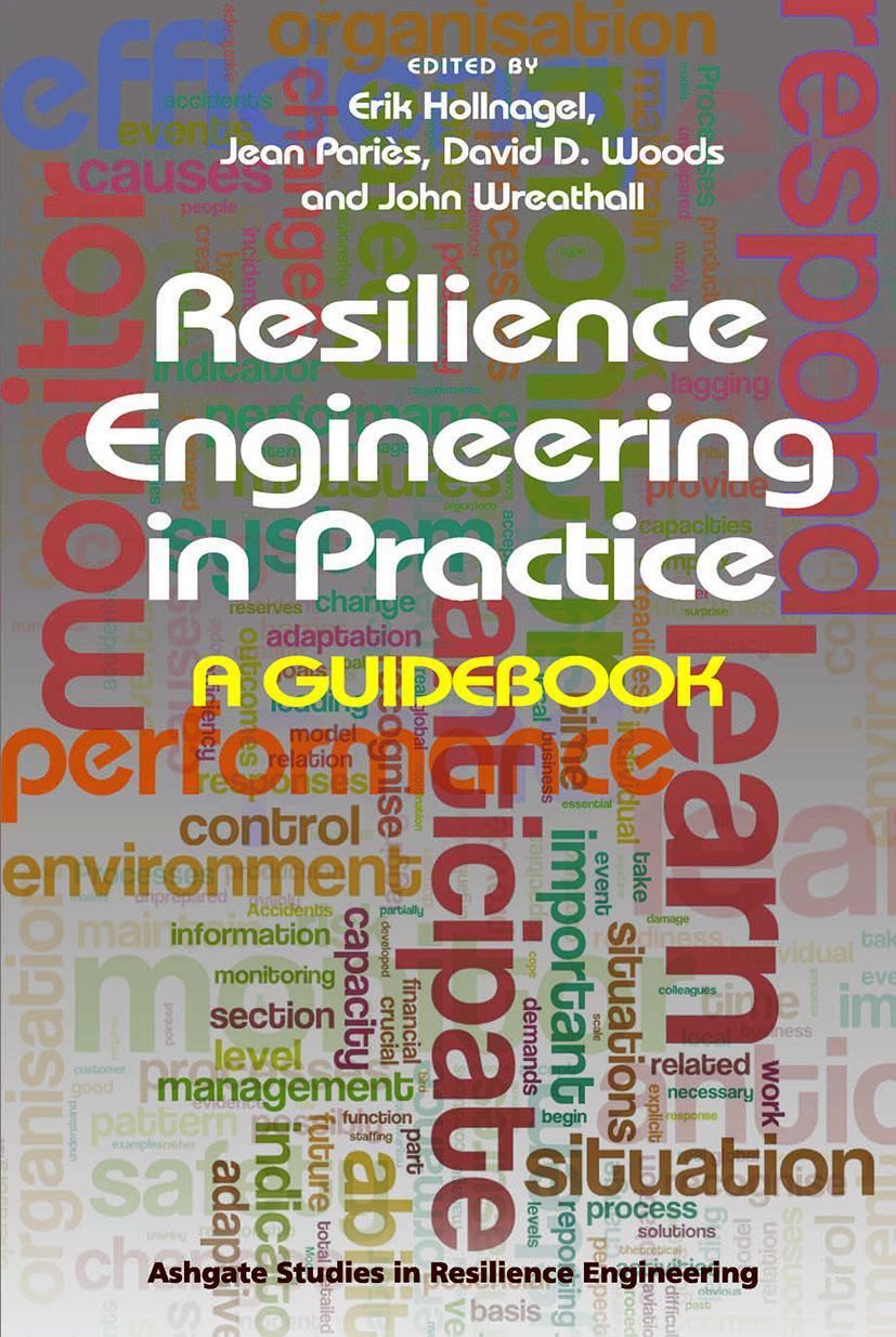 Cover: 9781472420749 | Resilience Engineering in Practice | A Guidebook | Jean Paries (u. a.)