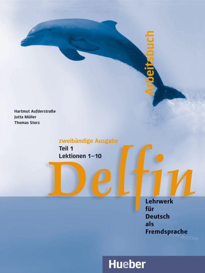 Cover: 9783191116019 | Delfin. Arbeitsbuch Teil 1 | Lektionen 1 - 10 | Aufderstraße (u. a.)