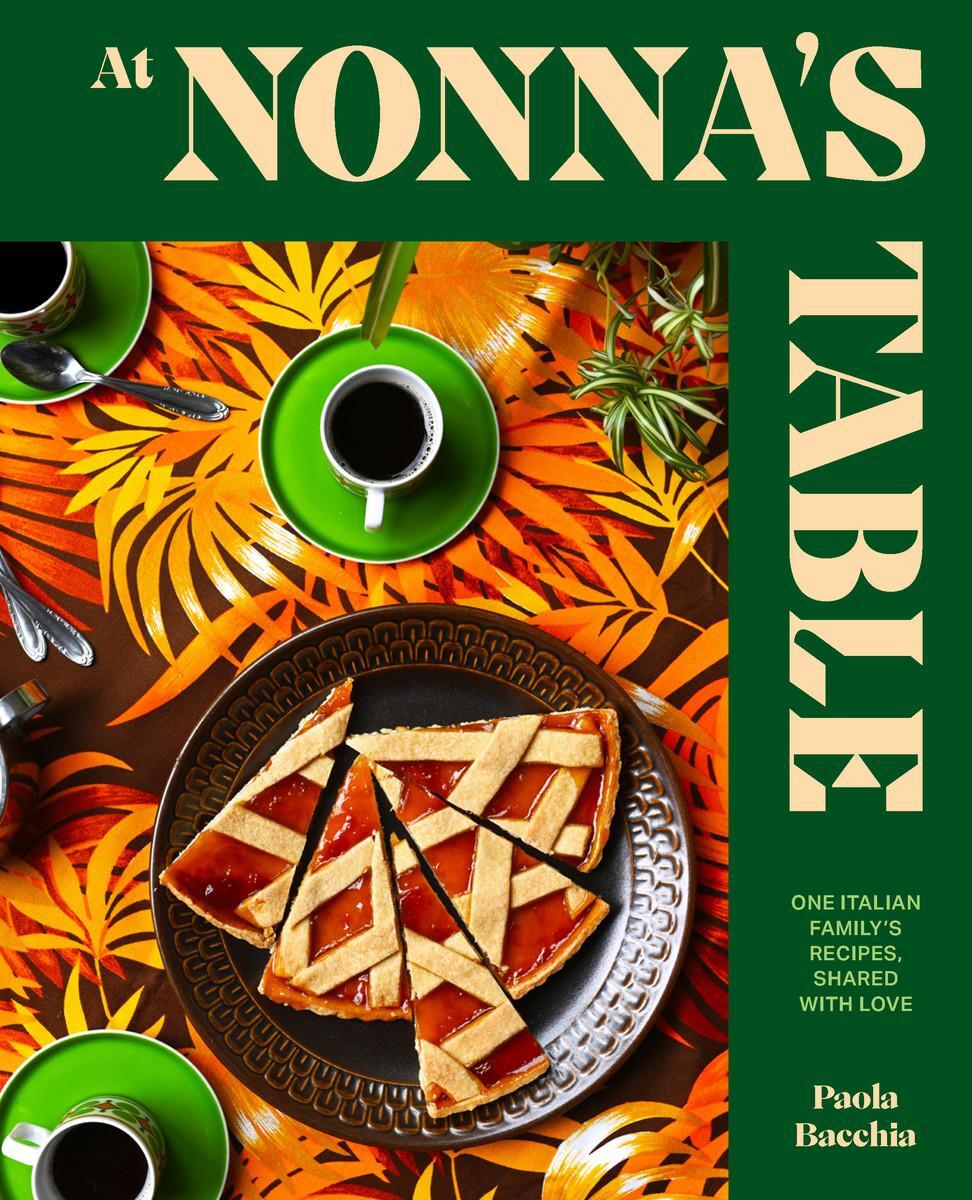 Cover: 9781922754745 | At Nonna's Table | One Italian family's recipes, shared with love
