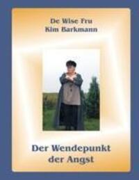 Cover: 9783848201068 | Der Wendepunkt der Angst | Kim Barkmann | Taschenbuch | Paperback