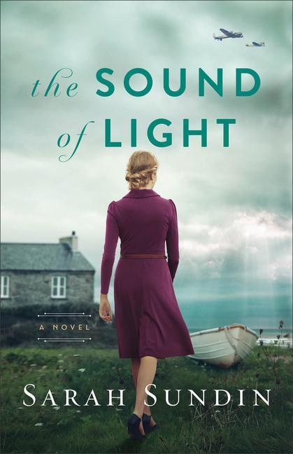 Cover: 9780800736385 | The Sound of Light - A Novel | Sarah Sundin | Taschenbuch | Englisch
