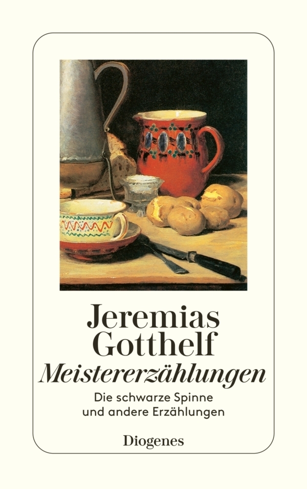 Cover: 9783257224436 | Meistererzählungen | Jeremias Gotthelf | Taschenbuch | Diogenes