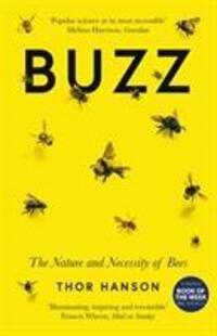 Cover: 9781785785115 | Buzz | The Nature and Necessity of Bees | Thor Hanson | Taschenbuch