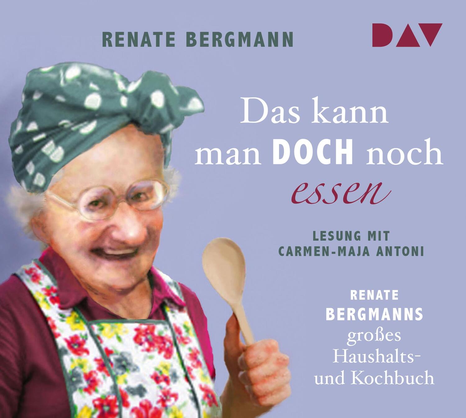 Cover: 9783742400451 | Das kann man doch noch essen. Renate Bergmanns großes Haushalts-...