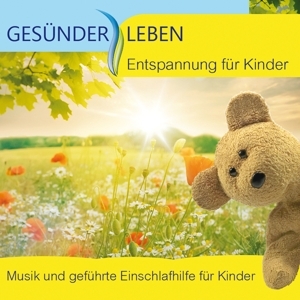 Cover: 4012897210383 | Entspannung für Kinder | Gesünder Leben | Audio-CD | CD | Englisch