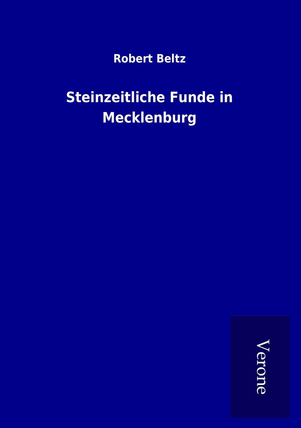 Cover: 9789925007356 | Steinzeitliche Funde in Mecklenburg | Robert Beltz | Taschenbuch