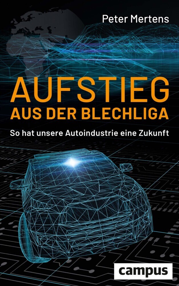 Cover: 9783593514680 | Aufstieg aus der Blechliga | So hat unsere Autoindustrie eine Zukunft