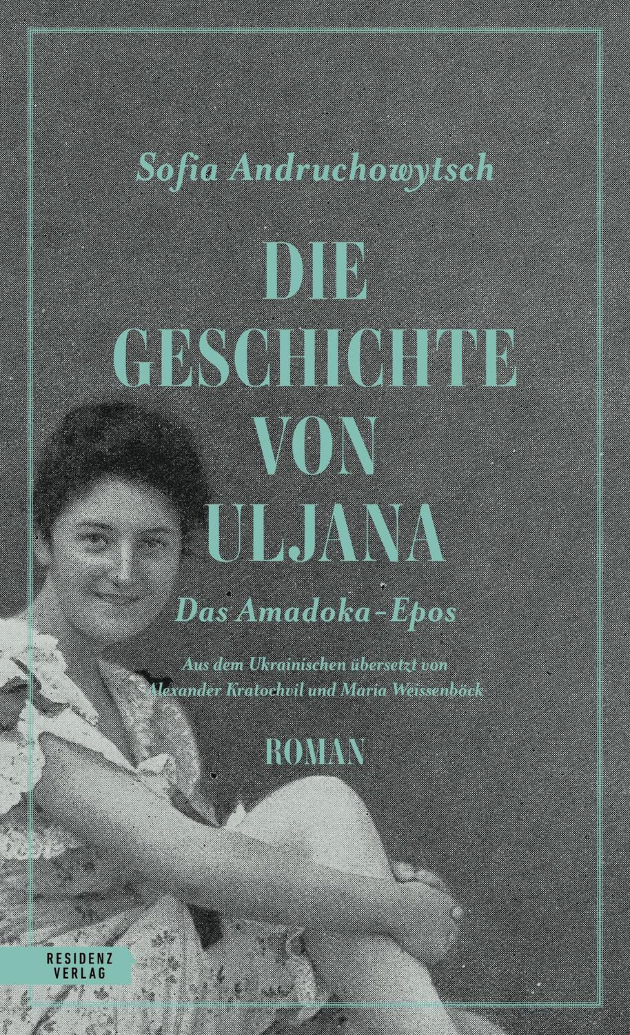 Cover: 9783701717644 | Die Geschichte von Uljana | Das Amadoka-Epos 2 | Sofia Andruchowytsch