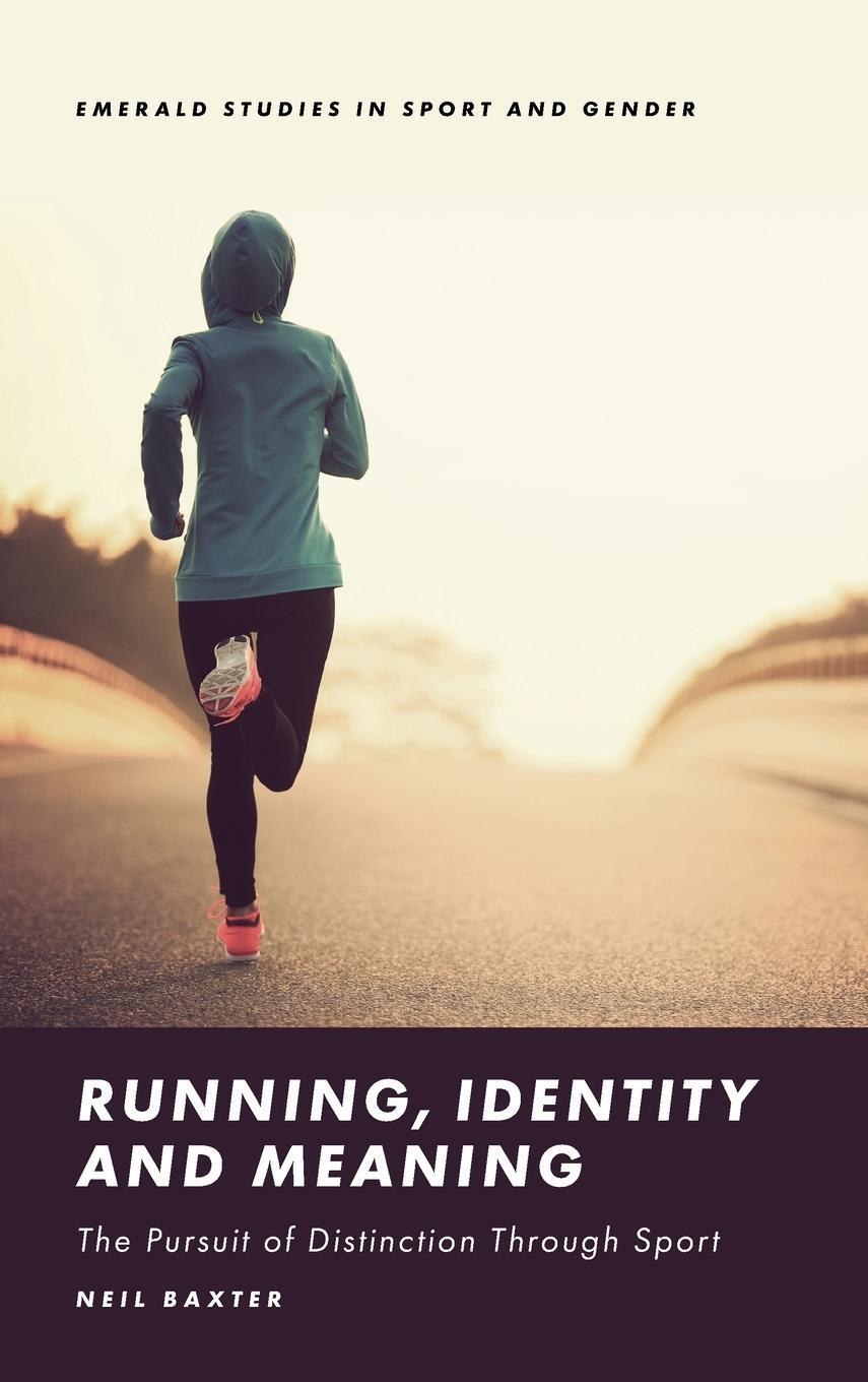 Cover: 9781800433670 | Running, Identity and Meaning | Neil Baxter (u. a.) | Buch | Englisch