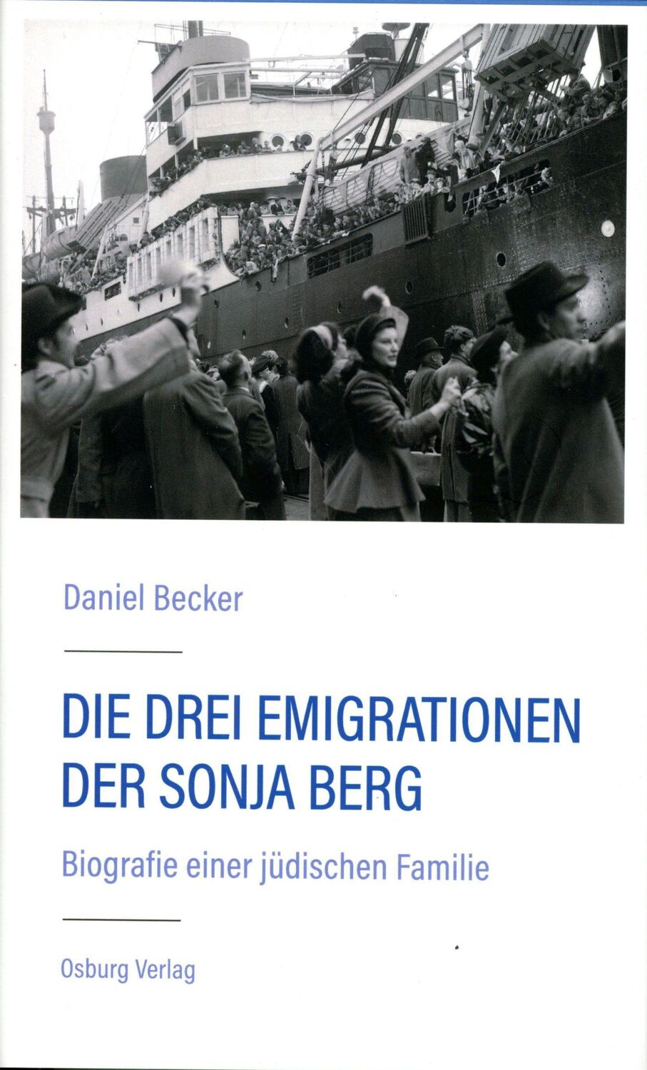 Cover: 9783955102784 | Die drei Emigrationen der Sonja Berg | Daniel Becker | Buch | 288 S.