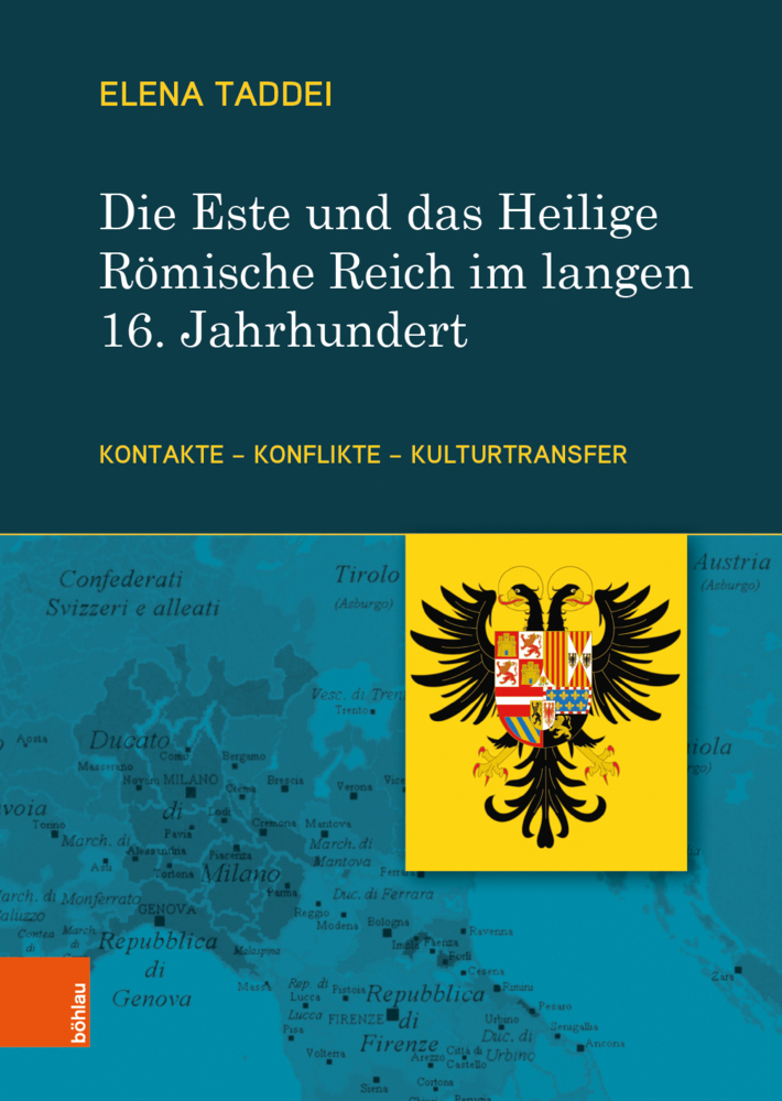 Cover: 9783205212140 | Die Este und das Heilige Römische Reich im langen 16. Jahrhundert