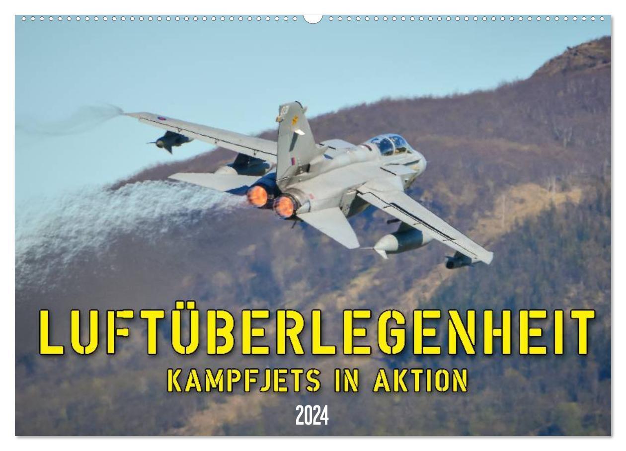 Cover: 9783675582873 | Luftüberlegenheit - Kampfjets in Aktion (Wandkalender 2024 DIN A2...