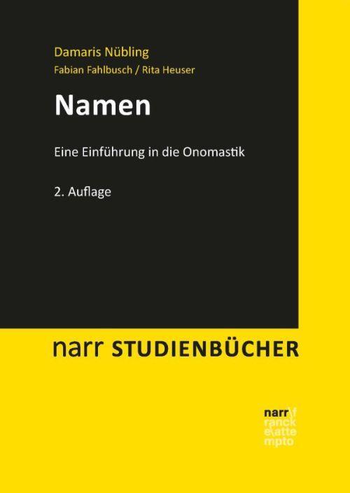 Cover: 9783823369479 | Namen | Eine Einführung in die Onomastik | Damaris Nübling (u. a.)