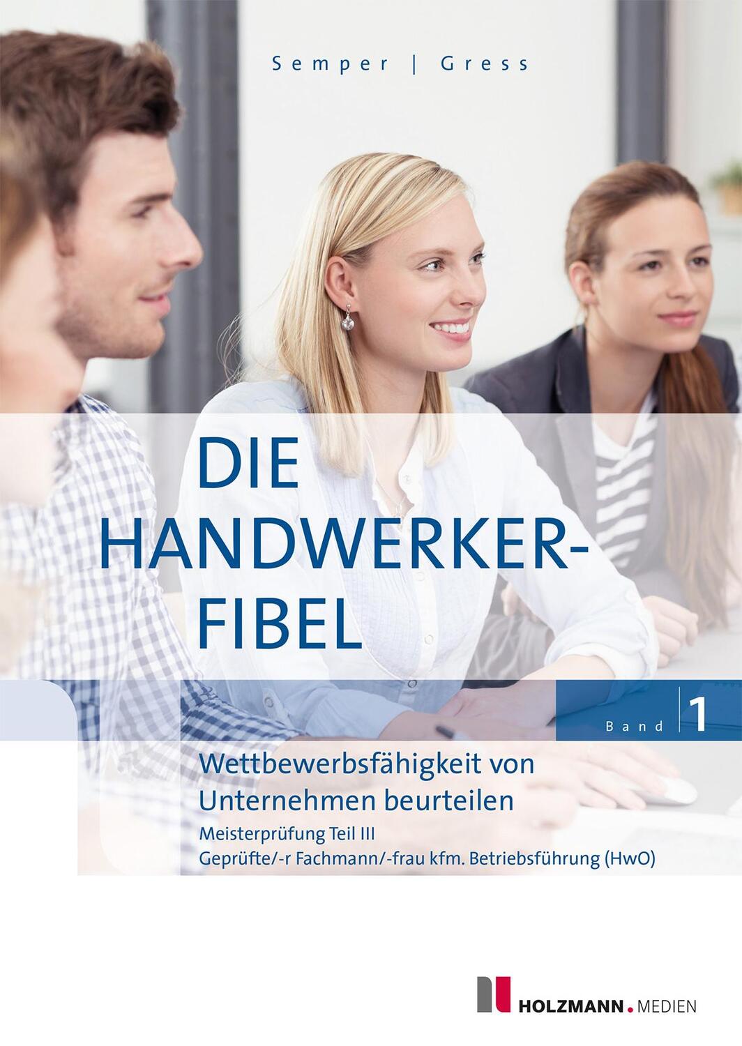 Cover: 9783778316962 | Die Handwerker-Fibel, Band 1 | Lothar Semper (u. a.) | Taschenbuch