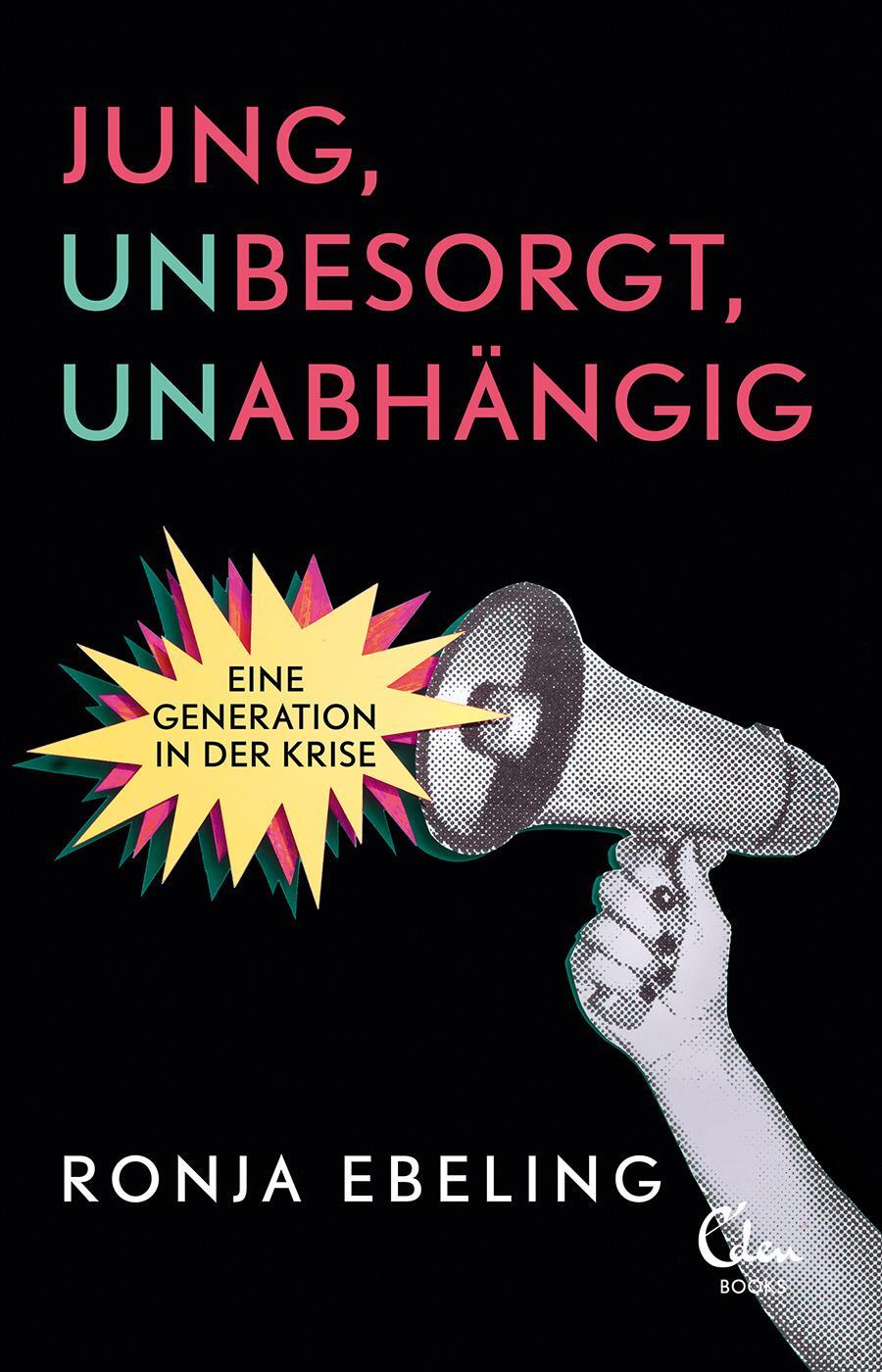Cover: 9783959103343 | Jung, besorgt, abhängig | Eine Generation in der Krise | Ronja Ebeling