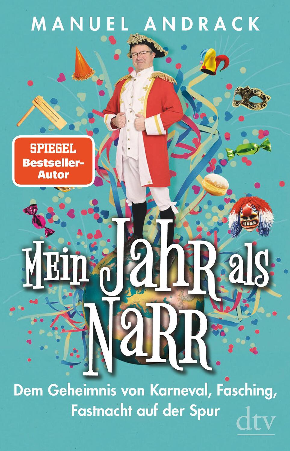 Cover: 9783423262767 | Mein Jahr als Narr | Manuel Andrack | Taschenbuch | Deutsch | 2020