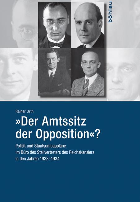 Cover: 9783412505554 | "Der Amtssitz der Opposition"? | Rainer Orth | Buch | Deutsch | 2016
