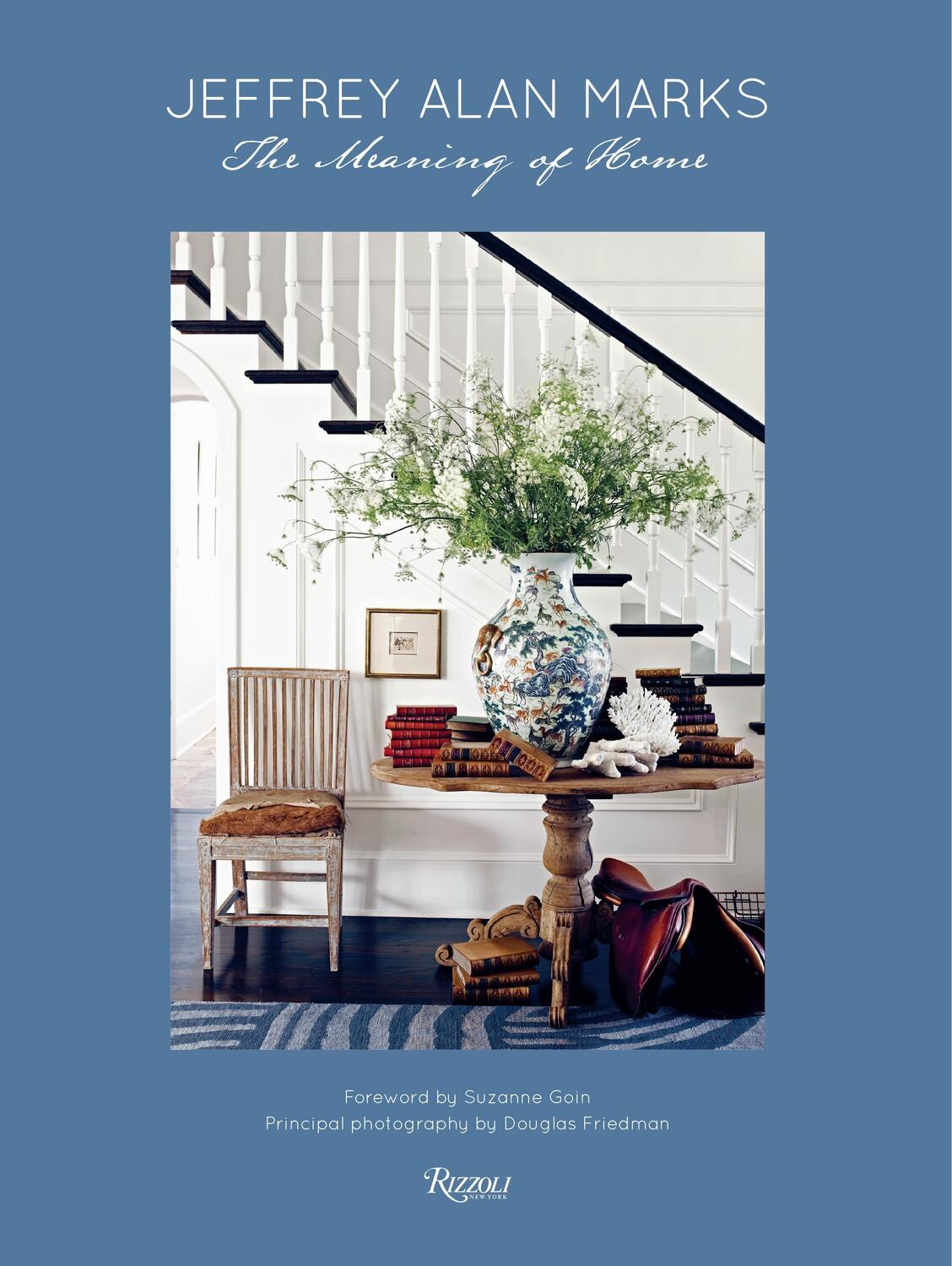 Cover: 9780847841028 | Jeffrey Alan Marks: The Meaning of Home | Jeffrey Alan Marks | Buch