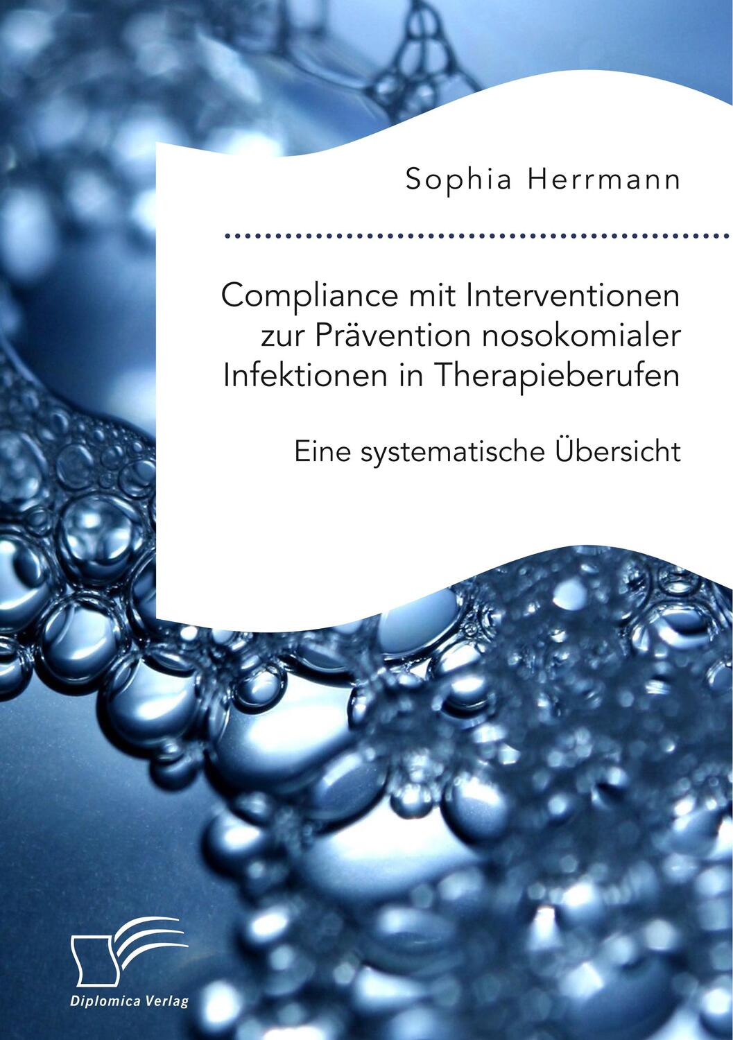 Cover: 9783961467600 | Compliance mit Interventionen zur Prävention nosokomialer...